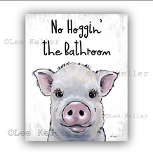 Load image into Gallery viewer, Pig Bathroom Art, 'No Hoggin Delbert' Pig Print