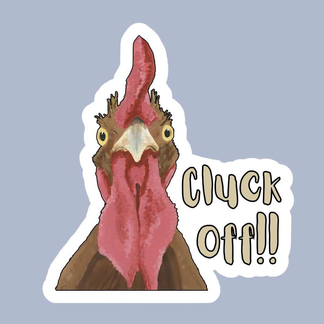 Chicken Sticker 'Cluck Off, 4