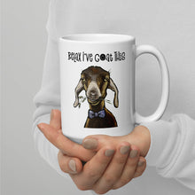 Load image into Gallery viewer, Goat Mug, &#39;Relax I&#39;ve Goat This&#39; Coffee Mug, 15oz Goat Mug
