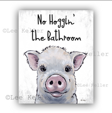 Load image into Gallery viewer, Pig Bathroom Art, &#39;No Hoggin Delbert&#39; Pig Print
