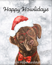 Load image into Gallery viewer, Christmas Dog Art Print, Chocolate Lab &#39;Happy Howlidays&#39;
