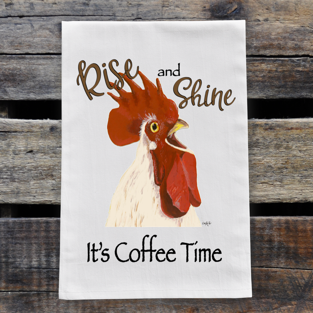 Rooster Towel 'Rise & Shine it's Coffee Time', Rooster Decor